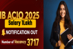 IB ACIO 2025 Notification Out