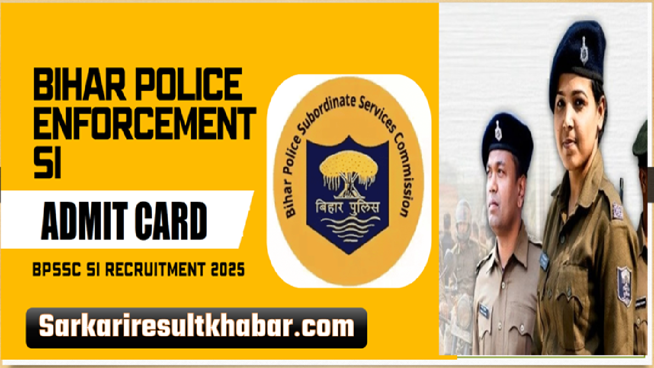 BPSSC Enforcement SI Admit Card 2025